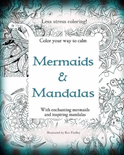 Cover for Rex Findley · Mermaids and Mandalas (Paperback Book) (2016)