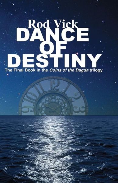 Cover for Rod Vick · Dance of Destiny (Paperback Book) (2016)