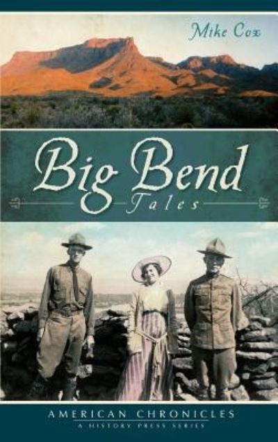 Cover for Mike Cox · Big Bend Tales (Hardcover Book) (2011)