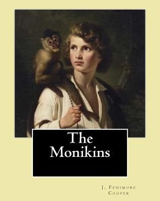 Cover for J Fenimore Cooper · The Monikins. By (Paperback Book) (2017)