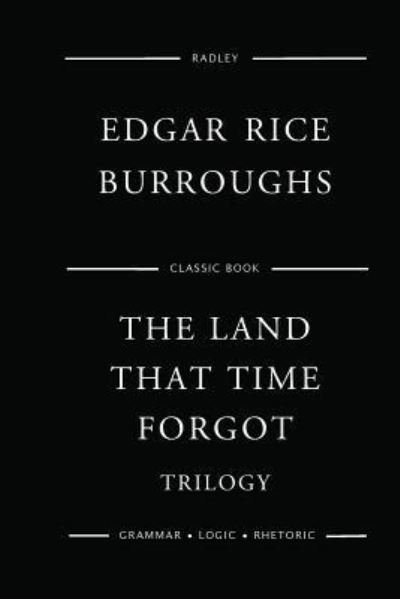 Cover for Edgar Rice Burroughs · The Land That Time Forgot Trilogy (Pocketbok) (2017)