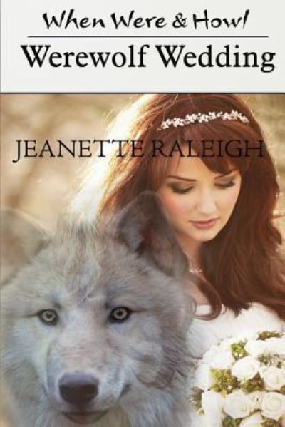 Cover for Jeanette Raleigh · Werewolf Wedding (Paperback Book) (2017)