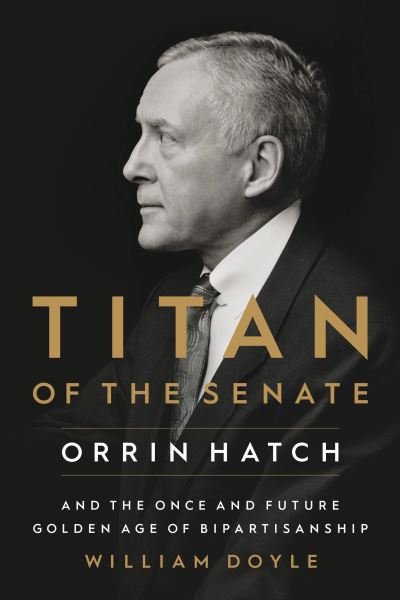 Titan of the Senate - William Doyle - Bøker - Center Street - 9781546001461 - 19. september 2023