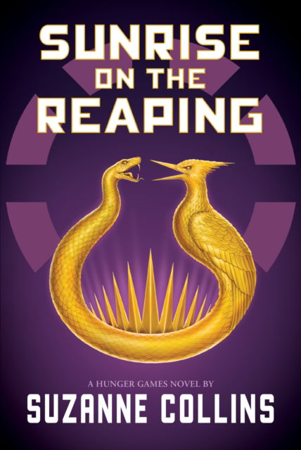 Cover for Suzanne Collins · Sunrise on the Reaping (A Hunger Games Novel) - The Hunger Games (Gebundenes Buch) (2025)