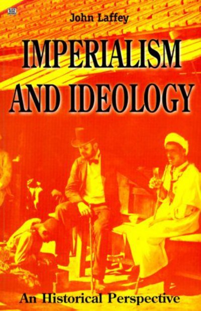 John Laffey · Imperialism and Ideology: An Historical Perspective (Paperback Book) (2024)