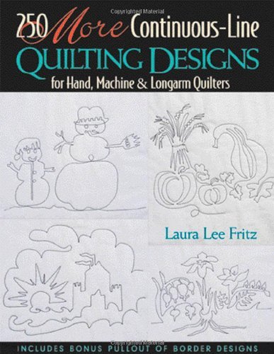 Cover for Laura Lee Fritz · 250 More Continuous-line Quilting Designs for Hand, Machine and Longarm Quilters (Paperback Book) (2011)