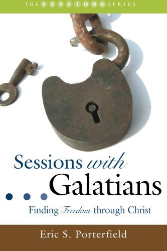 Cover for Eric S. Porterfield · Sessions with Galatians: Finding Freedom Through Christ (Smyth &amp; Helwys Sessions Books) (Paperback Book) (2013)