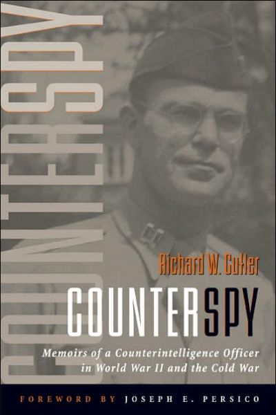 Cover for Richard W. Cutler · Counterspy: Memoirs of a Counterintelligence Officer in World War II and the Cold War (Paperback Book) [New edition] (2005)