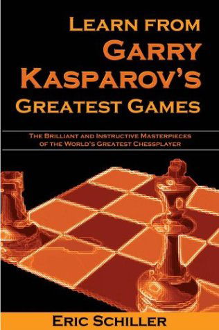 Cover for Eric Schiller · Chess books: Learn Gary Kasparov (Book) [1st edition] (2005)