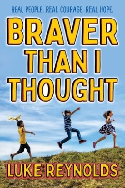 Cover for Luke Reynolds · Braver Than I Thought (Paperback Book) (2022)