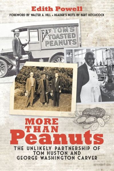 Cover for Edith Powell · More Than Peanuts: The Unlikely Partnership of Tom Huston and George Washington Carver (Paperback Book) (2022)