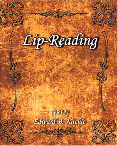 Cover for Edward B Nitchie · Lip-reading (1912) (Taschenbuch) (2005)