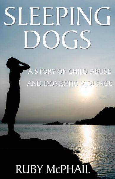Cover for Ruby Mcphail · A Story of Child Abuse and Domestic Violence (Taschenbuch) (2014)