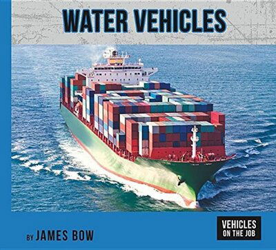 Cover for James Bow · Water Vehicles (Hardcover Book) (2018)