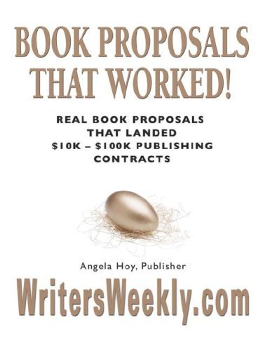 Cover for Angela J. Hoy · Book Proposals That Worked! Real Book Proposals That Landed $10k - $100k Publishing Contracts (Pocketbok) (2018)