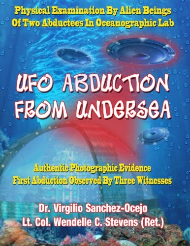 Cover for Lt Col Wendelle C Stevens Ret · Ufo Abduction from Undersea (Paperback Bog) [Large Size - 8x11 - Format edition] (2012)