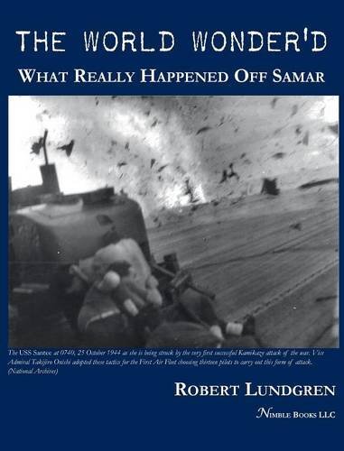 Cover for Robert Lundgren · The World Wonder'd: What Really Happened Off Samar (Innbunden bok) (2014)
