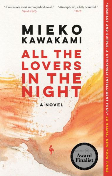 All the Lovers in the Night - Mieko Kawakami - Bücher - Europa Editions - 9781609458461 - 23. Mai 2023