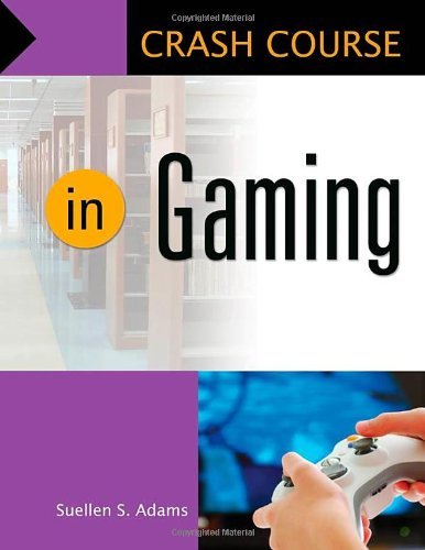 Cover for Suellen  S. Adams · Crash Course in Gaming - Crash Course (Paperback Book) (2013)