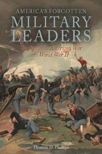 Cover for Thomas D. Phillips · In the Shadows of Victory II: America’S Forgotten Military Leaders, the Spanish-American War to World War II (Hardcover bog) (2017)