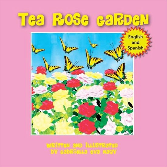 Cover for Gabriella Nagy · Tea Rose Garden (Paperback Bog) (2015)