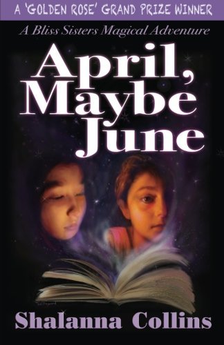Cover for Shalanna Collins · April, Maybe June (Bliss Sisters Magical Adventures) (Pocketbok) (2014)
