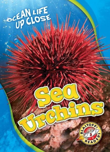 Cover for Heather Adamson · Sea Urchins - Ocean Life Up Close (Hardcover Book) (2017)