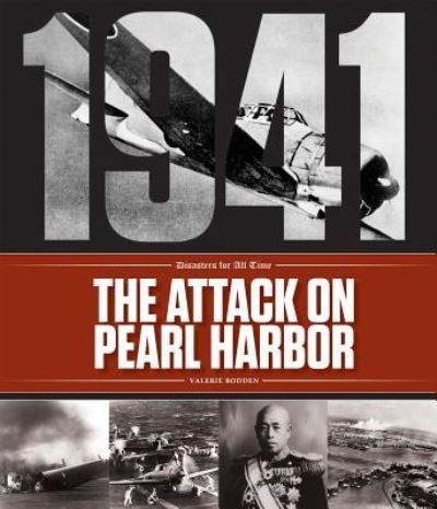 Cover for Valerie Bodden · Attack on Pearl Harbor (Bog) (2018)
