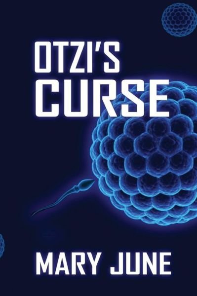 Cover for Mary June · Otzi's Curse (Paperback Bog) (2016)