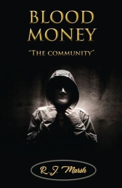 Cover for R. J. Marsh · BLOOD MONEY the Community (Bok) (2022)