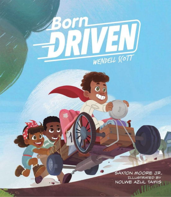 Cover for Saxton Moore Jr. · Born Driven (Hardcover Book) (2023)