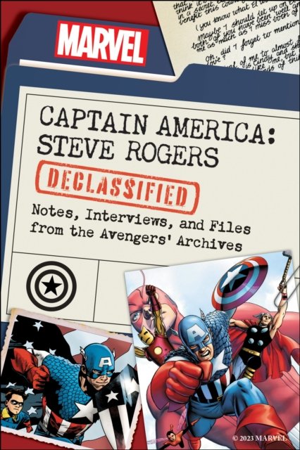 Captain America: Steve Rogers Declassified: Notes, Interviews, and Files from the Avengers’ Archives - Dayton Ward - Libros - BenBella Books - 9781637743461 - 25 de junio de 2024