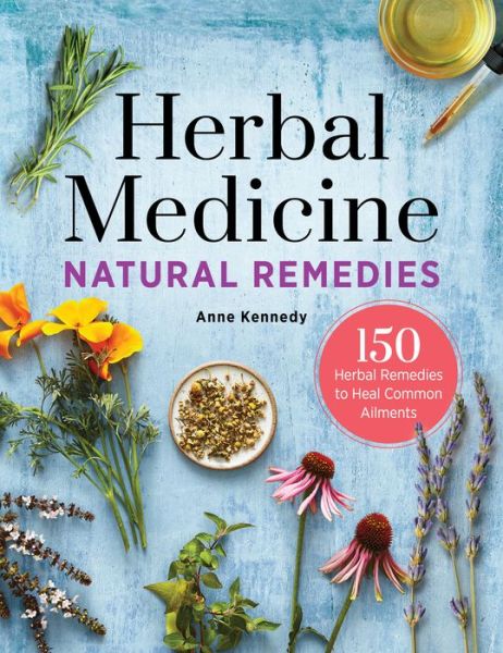 Cover for Anne Kennedy · Herbal Medicine Natural Remedies (Hardcover Book) (2021)