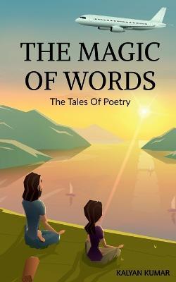 Cover for Kalyan Kumar · The Magic of Words (Paperback Book) (2021)