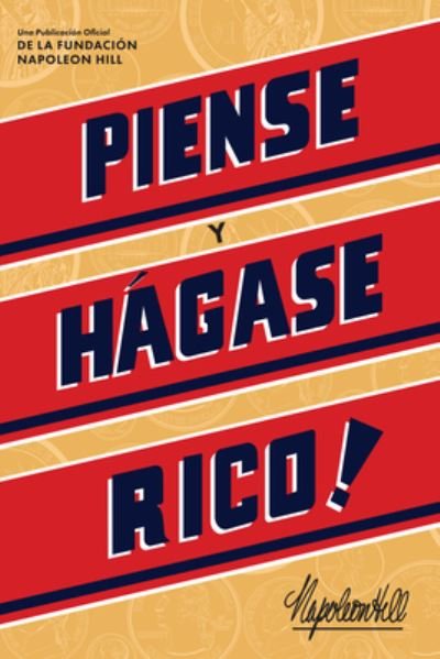 Cover for Napoleon Hill · Piense Y Hagase Rico! (Think and Grow Rich) (Taschenbuch) (2021)