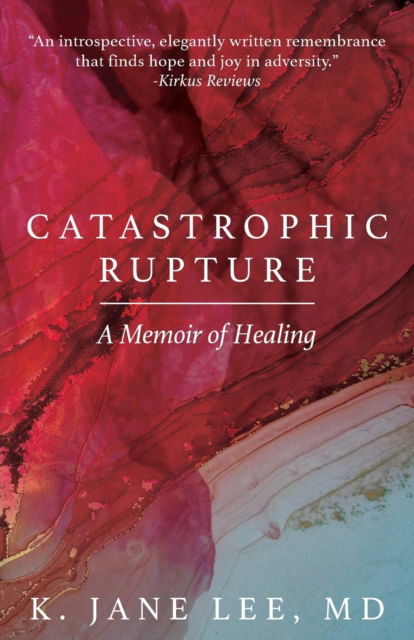 Cover for K Jane Lee · Catastrophic Rupture (Paperback Book) (2021)