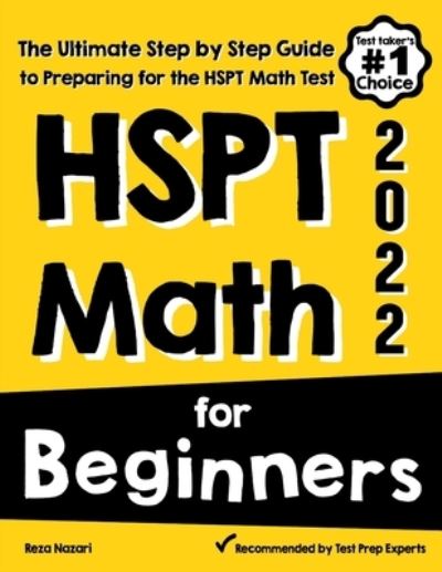 Cover for Reza Nazari · HSPT Math for Beginners: The Ultimate Step by Step Guide to Preparing for the HSPT Math Test (Paperback Book) (2020)