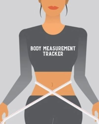 Cover for Amy Newton · Body Measurement Tracker (Paperback Book) (2020)