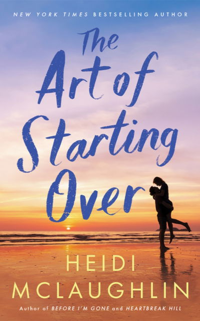 Cover for Heidi McLaughlin · The Art of Starting Over (Taschenbuch) (2025)