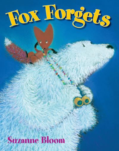 Fox Forgets - Suzanne Bloom - Böcker - Astra Publishing House - 9781662620461 - 25 juli 2023