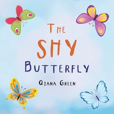 Cover for Qiana Green · Shy Butterfly (Book) (2022)