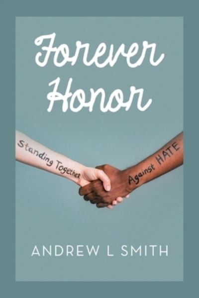 Cover for Andrew L. Smith · Forever Honor (Book) (2022)