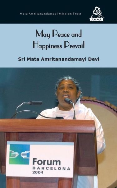 Cover for Sri Mata Amritanandamayi Devi · May Peace and Happiness Prevail: Barcelona Speech (Paperback Bog) (2014)