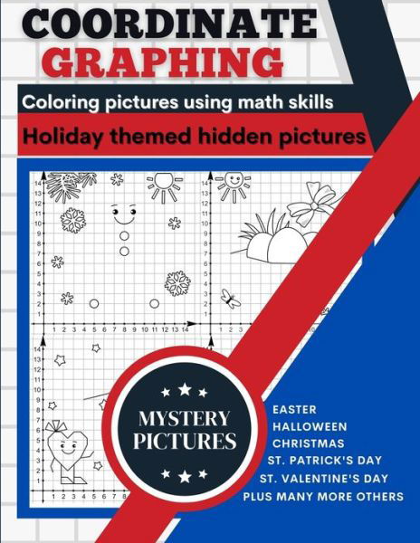 Coordinate Graphing - Lora Dorny - Livros - Lacramioara Rusu - 9781685010461 - 21 de outubro de 2021