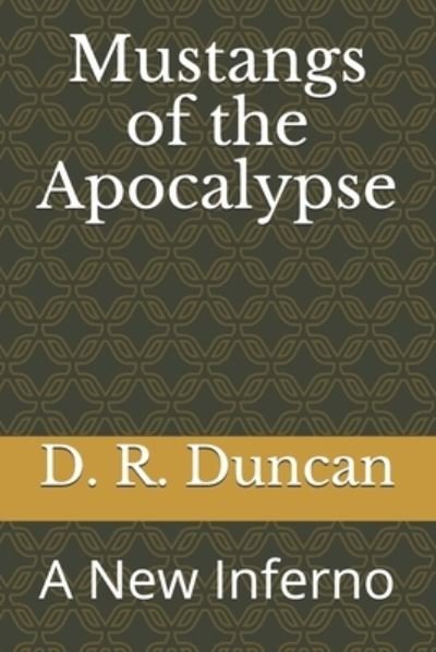 Cover for D R Duncan · Mustangs of the Apocalypse (Paperback Bog) (2019)