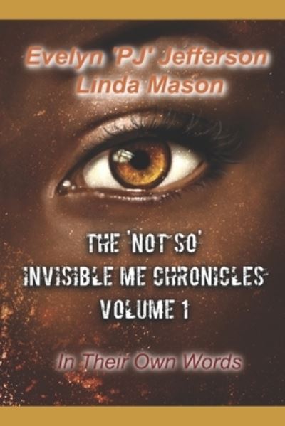 Cover for Linda Mason · The 'Not So' Invisible Me Chronicles, Volume 1 (Taschenbuch) (2020)