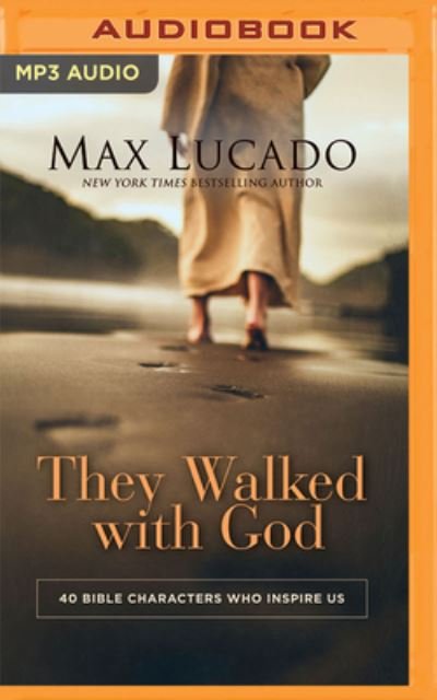 They Walked With God - Max Lucado - Music - Brilliance Audio - 9781713676461 - June 7, 2022