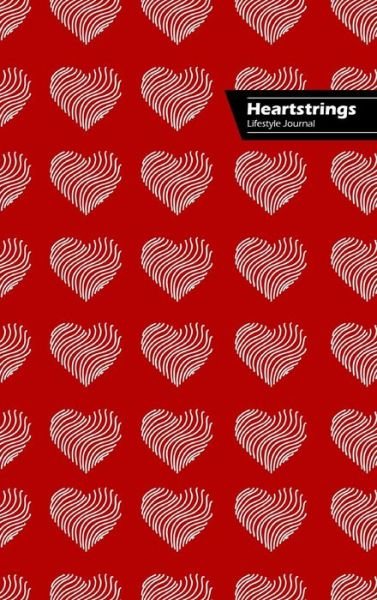 Cover for Design · Heartstrings Lifestyle Journal, Blank Notebook, Dotted Lines, 288 Pages, Wide Ruled, 6 x 9 (A5) Hardcover (Red) (Hardcover Book) (2020)