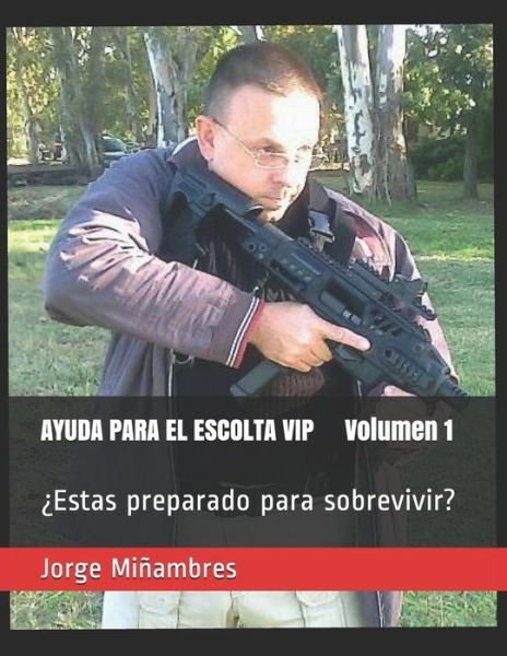 Cover for Mi · Ayuda Para El Escolta VIP Tomo 1 (Taschenbuch) (2016)