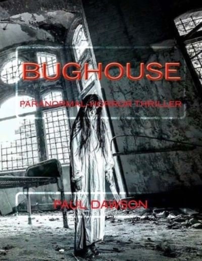 Cover for Paul Dawson · Bughouse (Paperback Book) (2018)